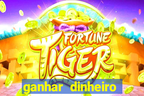 ganhar dinheiro jogando sem depositar nada